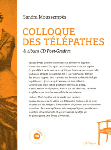 COLLOQUE DES TELEPATHES + CD POST-GRADIVA - SANDRA MOUSSEMPES - ATTENTE