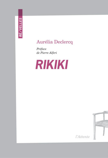 RIKIKI - AURELIA DECLERCQ - ATTENTE