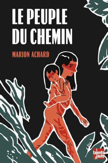 LE PEUPLE DU CHEMIN - ACHARD MARION - TALENTS HAUTS