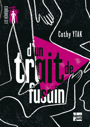 D'UN TRAIT DE FUSAIN - YTAK CATHY - TALENTS HAUTS