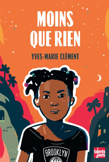 MOINS QUE RIEN - CLEMENT YVES-MARIE - TALENTS HAUTS