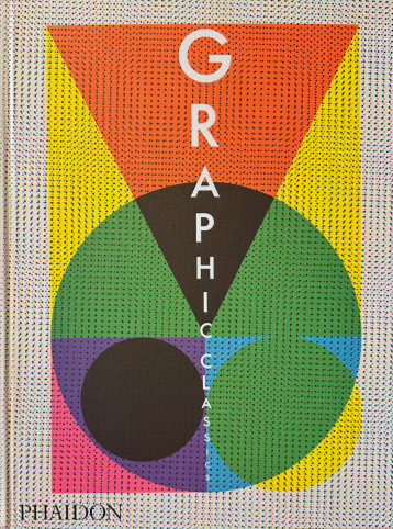 GRAPHIC CLASSICS - PHAIDON - PHAIDON PRESS