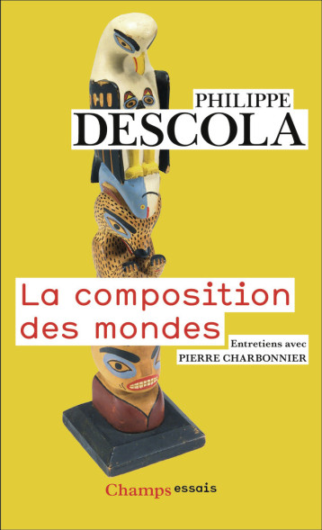 LA COMPOSITION DES MONDES - DESCOLA PHILIPPE - FLAMMARION