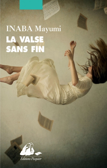 LA VALSE SANS FIN - INABA MAYUMI - PICQUIER