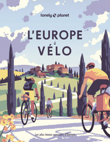 L'EUROPE A VELO - LONELY PLANET - LONELY PLANET