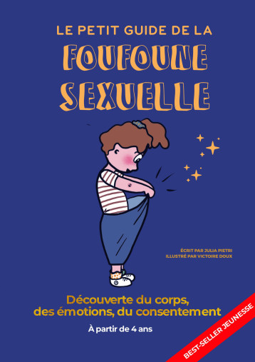 Le petit guide de la foufoune sexuelle - Tome 1 - Julia Pietri - BETTER CALL J