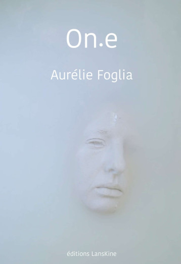 On.e - Aurélie Foglia - LANSKINE ED