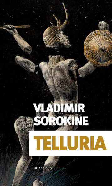 Telluria - Vladimir Sorokine - ACTES SUD