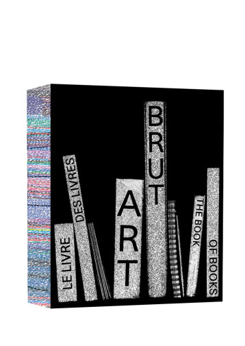 Art Brut. Le livre des livres - Elisa Berst - CINQ CONTINENTS