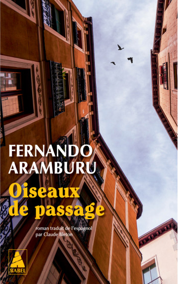 Oiseaux de passage - Fernando Aramburu - ACTES SUD