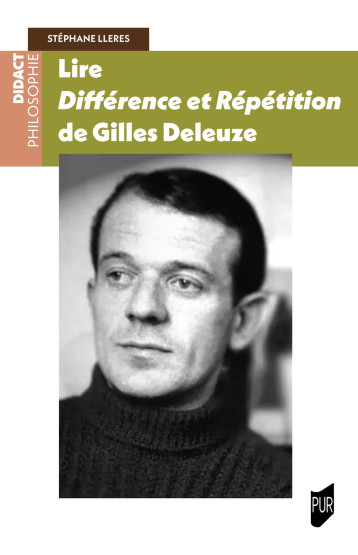 Lire Différence et Répétition de Gilles Deleuze - Stéphane Llerès - PU RENNES