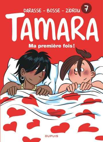 Tamara - Tome 7 - Ma première fois -  Zidrou - DUPUIS