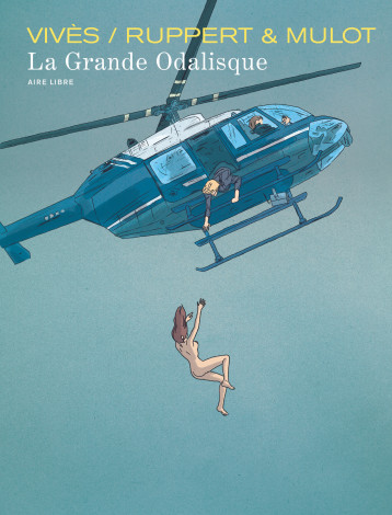 La Grande Odalisque - Tome 1 - La Grande Odalisque -  Ruppert - DUPUIS