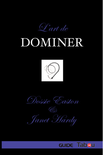 L'art de dominer - Dossie Easton - TABOU