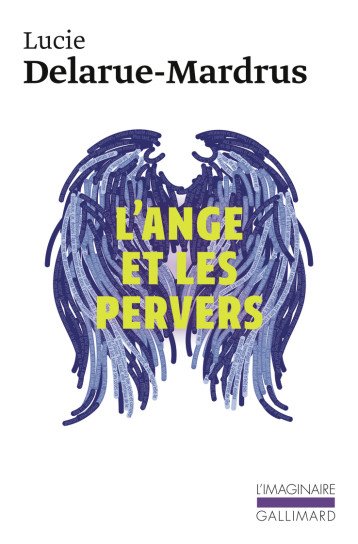 L'ange et les pervers - Lucie Delarue-Mardrus - GALLIMARD