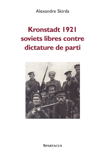 Kronstadt 1921 - Alexandre Skirda - SPARTACUS