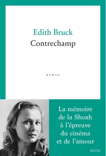 Contrechamp - Edith Bruck - SEUIL