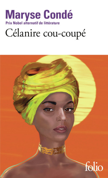 Célanire cou-coupé - Maryse Condé - FOLIO