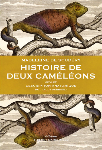 Histoire de deux caméléons - Madeleine de Scudéry - MARCHAISSE