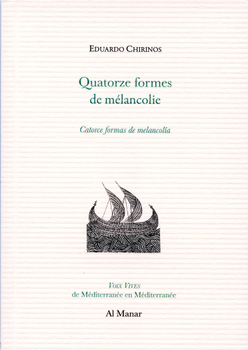 Quatorze formes de mélancolie - Eduardo CHIRINOS - AL MANAR