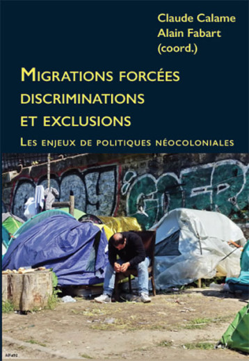 Migrations forcées - discriminations et exclusions - Claude CALAME - CROQUANT