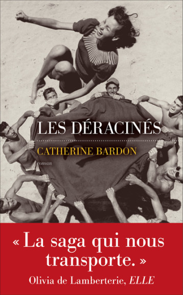 Les déracinés - Catherine Bardon - LES ESCALES