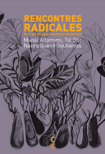 Rencontres radicales: pour des dialogues féministes décoloniaux - Tal Dor - CAMBOURAKIS