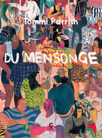 Du mensonge - Tommi Parrish - CAMBOURAKIS