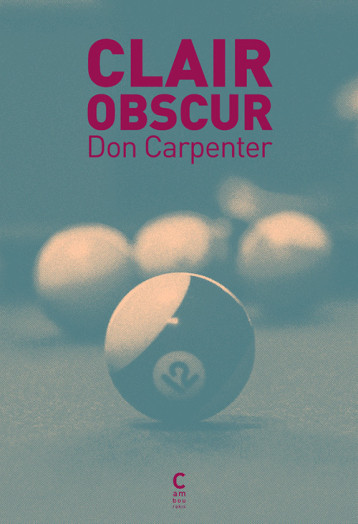 Clair obscur - Don Carpenter - CAMBOURAKIS