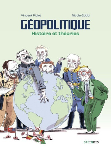 Geopolitique - Histoire et théories - Vincent PIOLET - STEINKIS