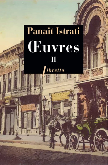 Oeuvres T2 - Panaït Istrati - LIBRETTO