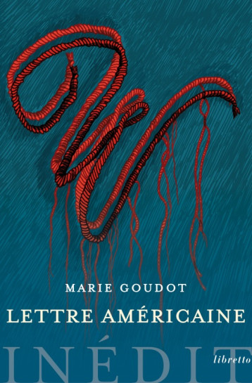 Lettre américaine - Marie Goudot - LIBRETTO