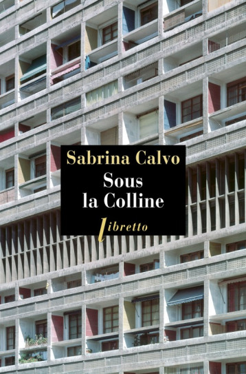 Sous la colline - SABRINA CALVO - LIBRETTO