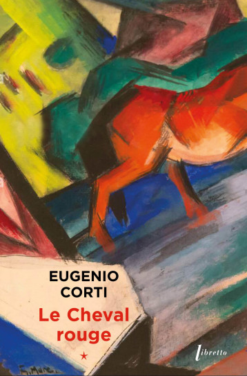 Le cheval rouge - tome 1 -  Corti Eugenio - LIBRETTO