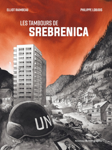 Les tambours de Srebrenica - Philippe Lobjois - NOUVEAU MONDE