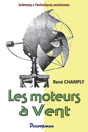 Les moteurs à vent - René Champly - DECOOPMAN