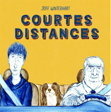 Courtes distances - Joff Winterhart - CA ET LA