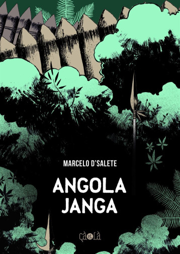 Angola Janga - Marcelo D'Salete - CA ET LA