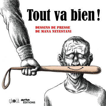 Tout va bien ! - Nouvelle Edition - Mana Neyestani - CA ET LA