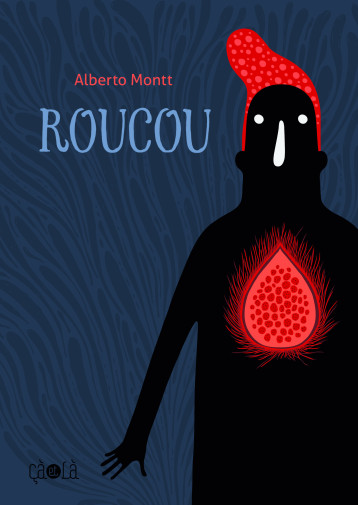 Roucou - Alberto Montt - CA ET LA