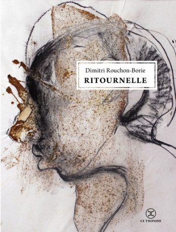 Ritournelle - Dimitri Rouchon-Borie - LE TRIPODE