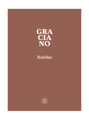 Noirlac - Marc Graciano - LE TRIPODE