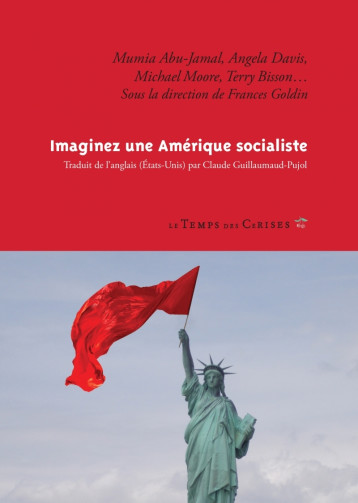 IMAGINEZ UNE AMERIQUE SOCIALISTE -  Collectif - TEMPS CERISES