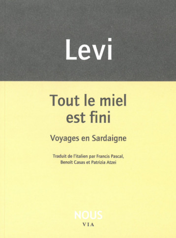 Tout le miel est fini - Carlo Levi - NOUS