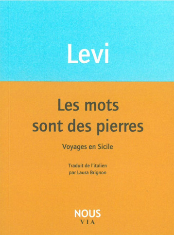 Les Mots sont des pierres - Carlo Levi - NOUS