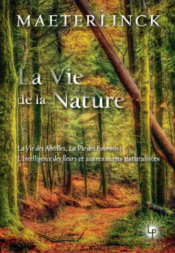 La vie de la nature - Maurice Maeterlinck - PERSEIDES