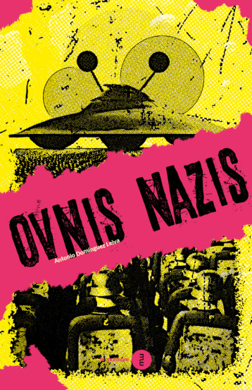 Ovnis Nazis - Antonio  Dominguez Leiva - DU MURMURE