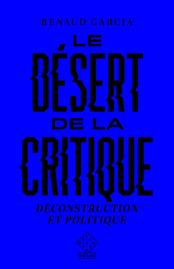 Le Désert de la critique - Renaud GARCIA - ECHAPPEE