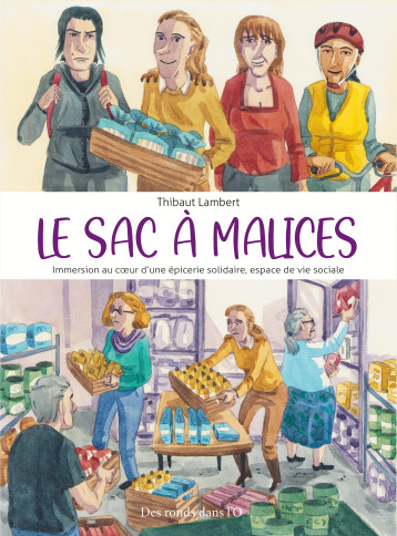 Le Sac à Malices - Thibaut Lambert - RONDS DANS L O