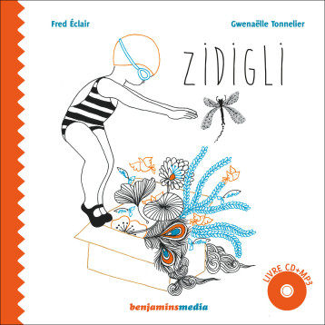 Zidigli - Fred ECLAIR - BENJAMINS MEDIA